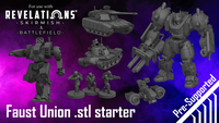 Revelations: Skirmish and Battlefield | Faust Union .stl Starter Bundle (Pre-supports included)