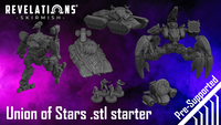 Revelations: Skirmish | Union of Stars .stl Starter Bundle (Pre-supports included)