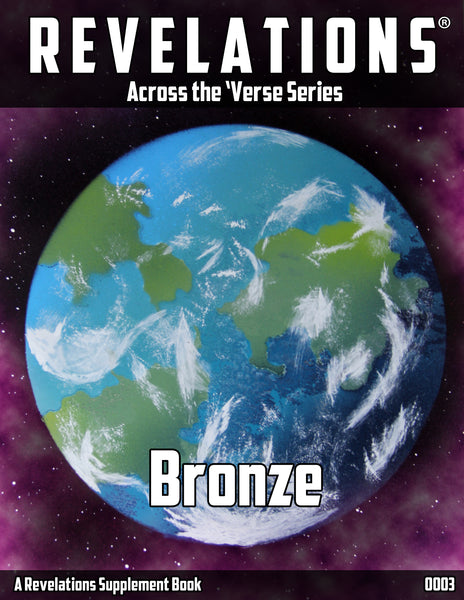 Across the 'Verse: Bronze | Revelations: Skirmish Game Supplement - PDF Format